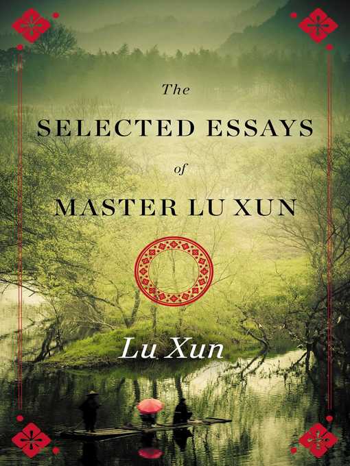 Title details for Selected Essays of Master Lu Xun by Lu Xun - Available